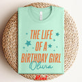 Personalized The Life of a Birthday Girl Shirt, Custom Name The Life Of A Birthday T-Shirt, Trending Birthday Shirt, Birthday Gift,