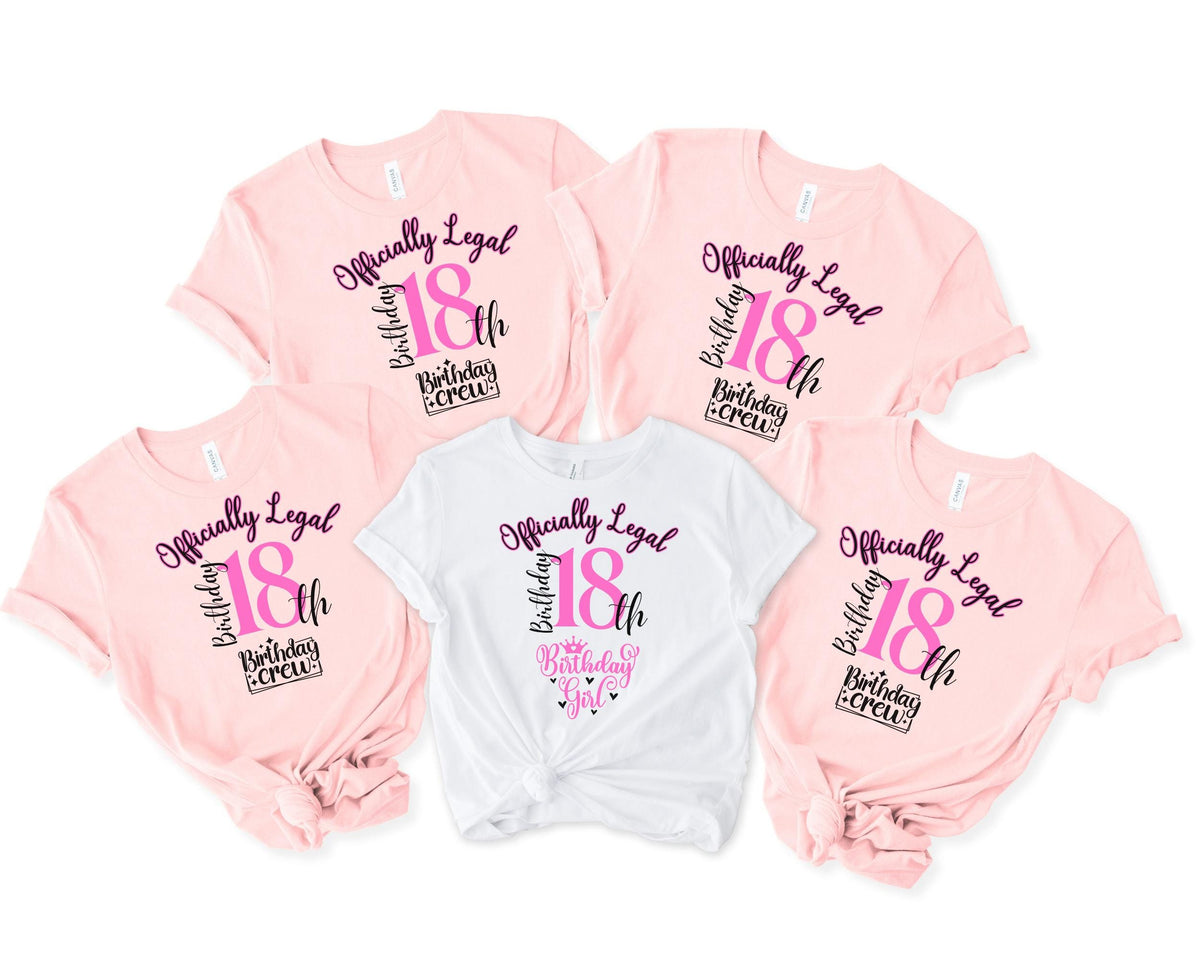 Officially Legal 18th Birthday Shirt, 18th Birthday Crew Shirt for Woman, Birthday Party Squad Shirts, Custom Birthday Group Shirts, 381