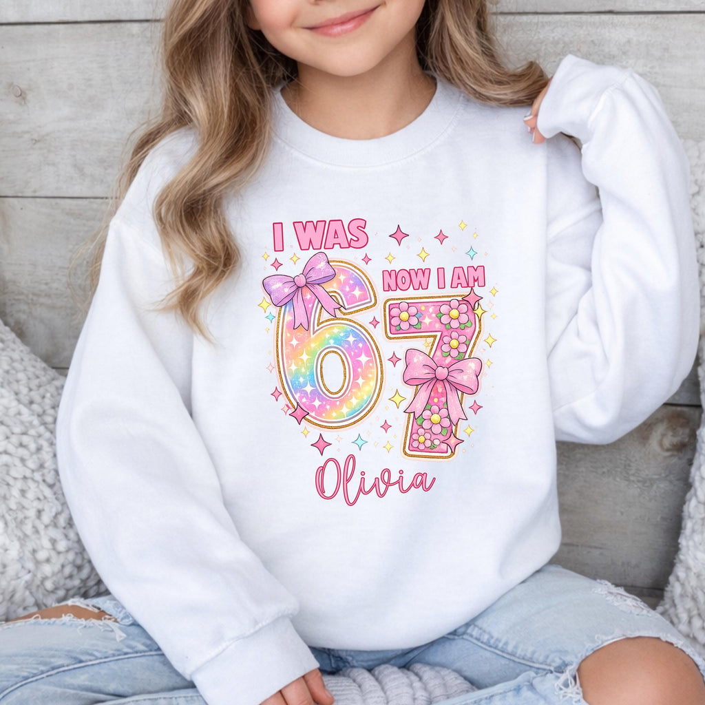 I Was 6 Now I Am 7 Birthday Girl Shirt, Custom Funny 7th Birthday Tshirt, 67 Tee, Alpha Kids Sweatshirt, Fun Trendy Birthday Meme Gift