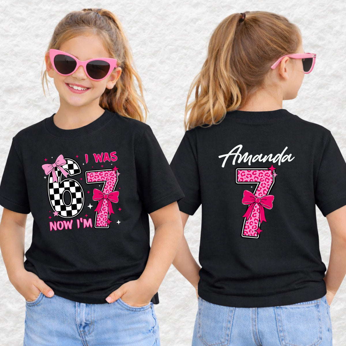 Personalized I Was 6 Now I'm 7 Girls Birthday T-Shirt, Matching Family Shirt, Funny 7th Turning Seven Meme